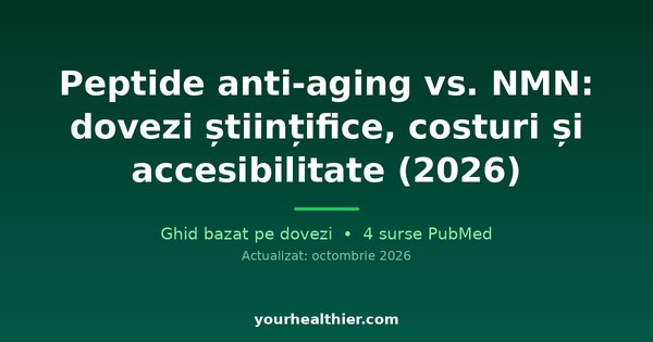 Peptide anti-aging vs. NMN: dovezi științifice, costuri și accesibilitate (2026)