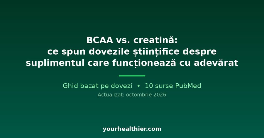 BCAA vs. creatină: ce spun dovezile științifice despre suplimentul care funcționează cu adevărat