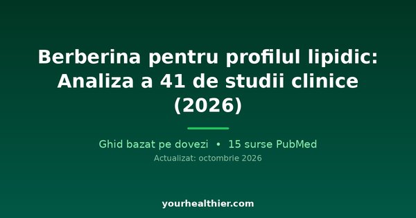 Berberină pentru profilul lipidic: Analiza a 41 de studii clinice (2026)