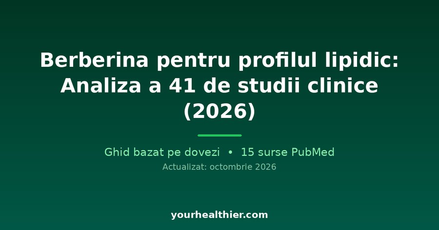 Berberină pentru profilul lipidic: Analiza a 41 de studii clinice (2026)