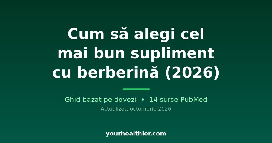 Cum să alegi cel mai bun supliment cu berberină (2026)