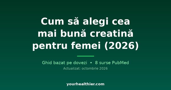 Cum să alegi cea mai bună creatină pentru femei (2026)
