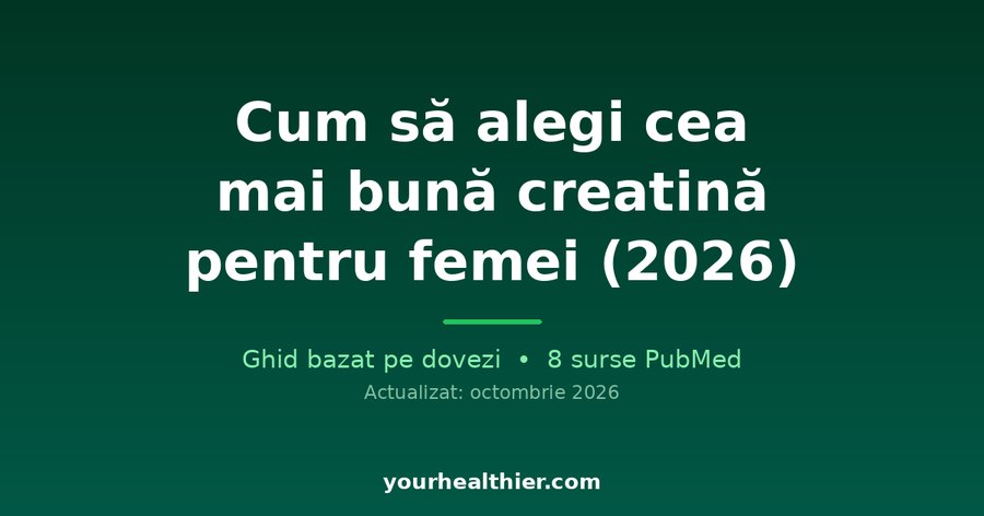 Cum să alegi cea mai bună creatină pentru femei (2026)