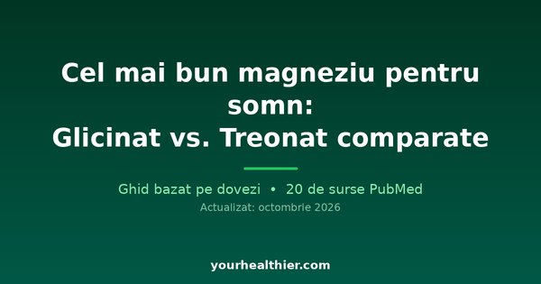 Cel mai bun magneziu pentru somn: Glicinat vs. Treonat comparate