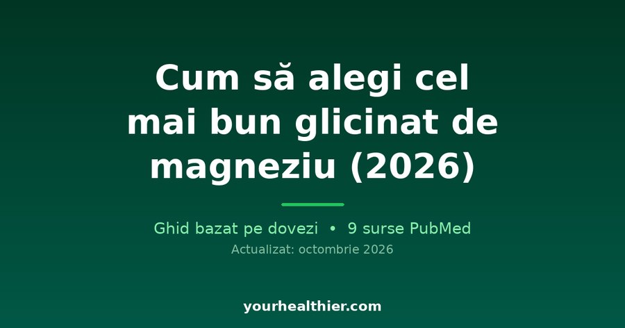 Cum să alegi cel mai bun glicinat de magneziu (2026)