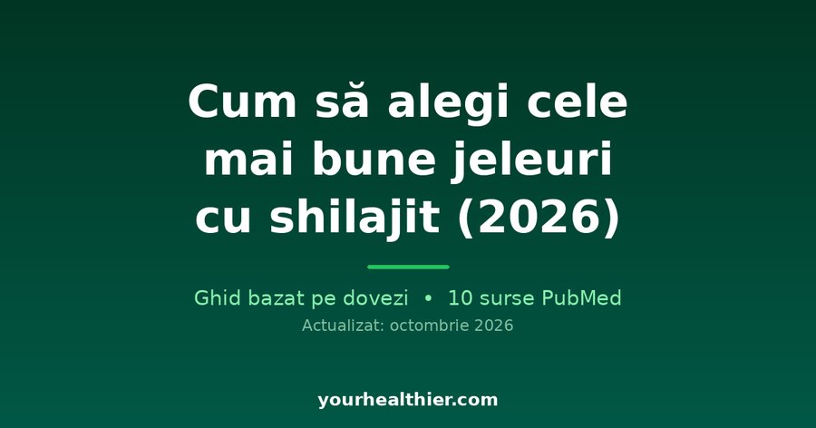 Cum să alegi cele mai bune jeleuri cu shilajit (2026)