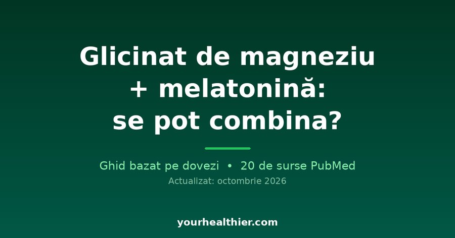 Glicinat de magneziu + melatonină: se pot combina?
