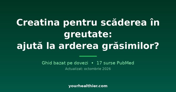 Creatină pentru scăderea în greutate: ajută la arderea grăsimilor?