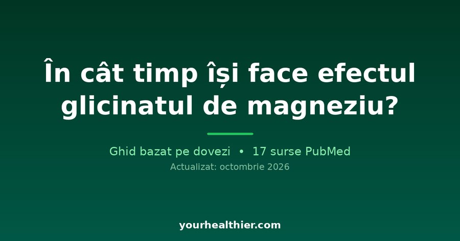 În cât timp își face efectul glicinatul de magneziu?
