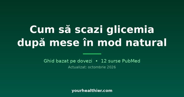 Cum să scazi glicemia după mese în mod natural