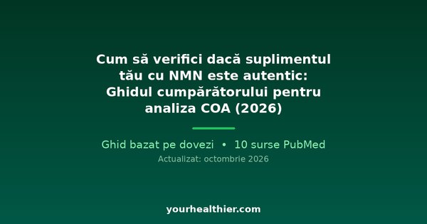 Cum să verifici dacă suplimentul tău cu NMN este autentic: Ghidul cumpărătorului pentru analiza COA (2026)