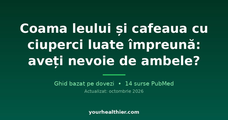 Coama leului și cafeaua cu ciuperci luate împreună: aveți nevoie de ambele?