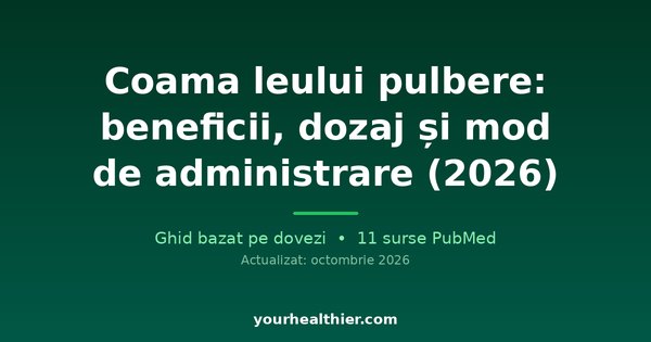 Coama leului pulbere: beneficii, dozaj și mod de administrare (2026)