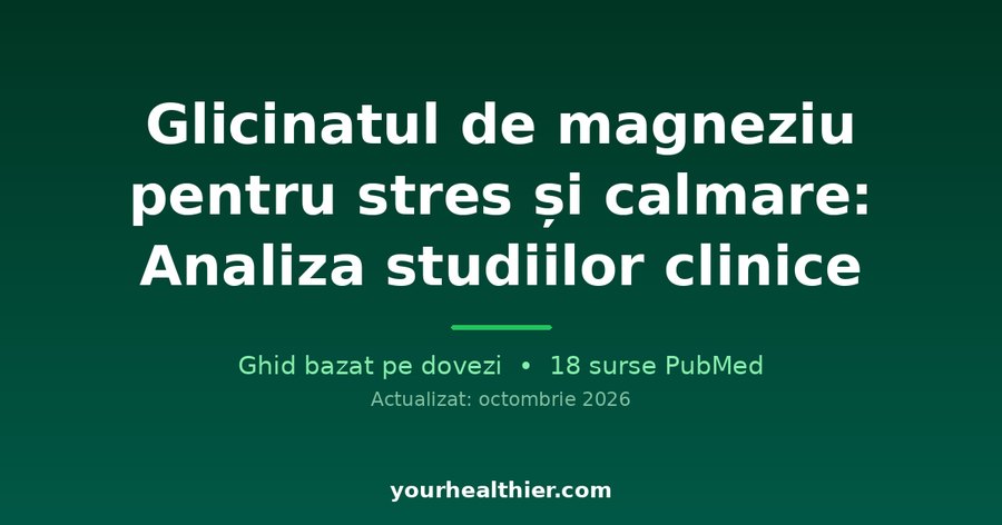 Glicinatul de magneziu pentru stres și calmare: Analiza studiilor clinice