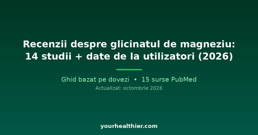 Recenzii despre glicinatul de magneziu: 14 studii + date de la utilizatori (2026)