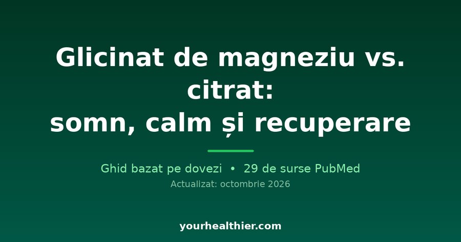Glicinat de magneziu vs. citrat: somn, calm și recuperare