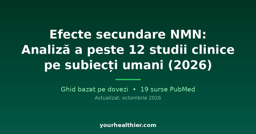 Efecte secundare NMN: Analiză a peste 12 studii clinice pe subiecți umani (2026)