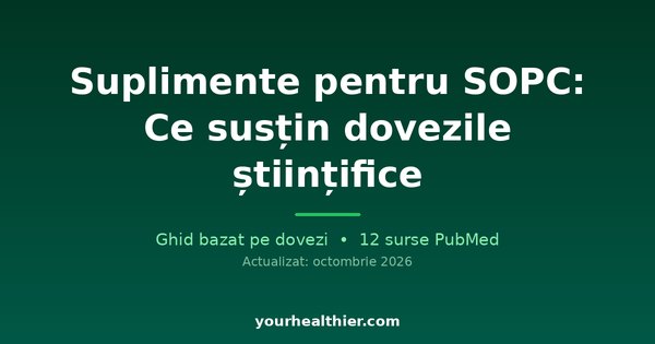 Suplimente pentru SOPC: Ce susțin dovezile științifice