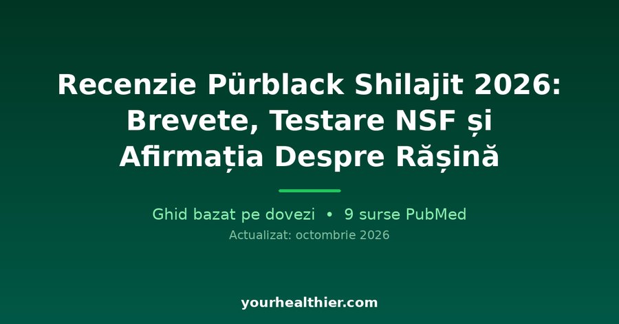 Recenzie Pürblack Shilajit 2026: Brevete, Testare NSF și Afirmația Despre Rășină