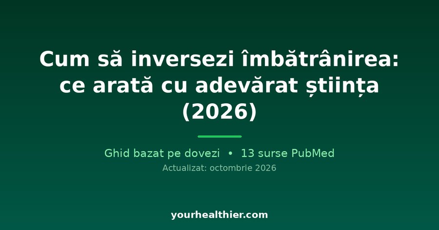 Cum să inversezi îmbătrânirea: ce arată cu adevărat știința (2026)