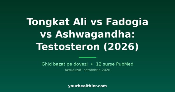 Tongkat Ali vs Fadogia vs Ashwagandha: Testosteron (2026)