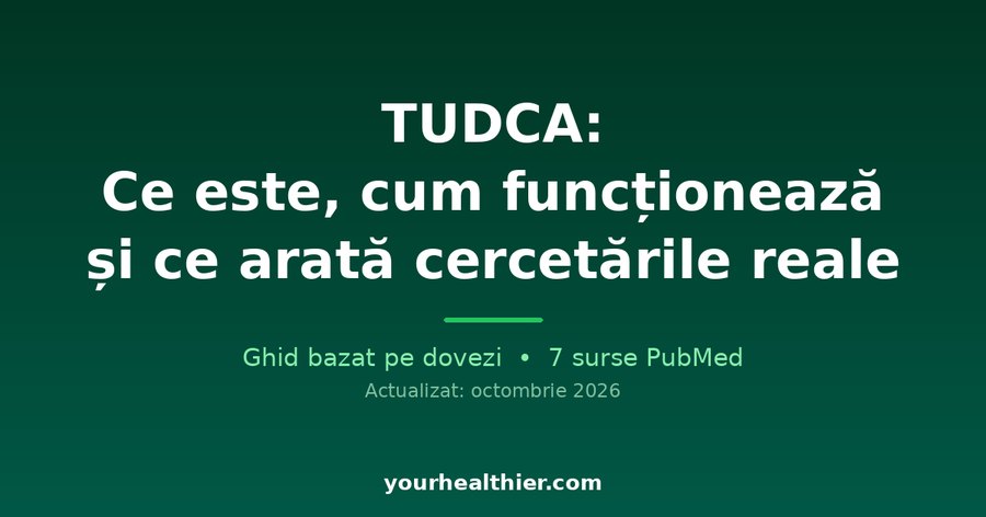 TUDCA: Ce este, cum funcționează și ce arată cercetările reale